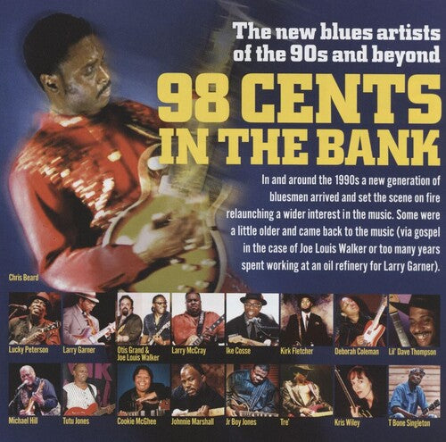 98 Cents in the Bank: The New Blues Artists / Var: 98 Cents In The Bank: The New Blues Artists Of The 90s And Beyond (Various Artists)