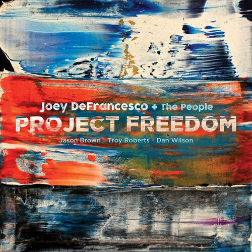 Defrancesco, Joey: Project Freedom
