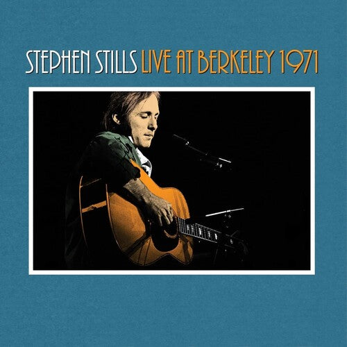 Stills, Stephen: Live At Berkeley 1971