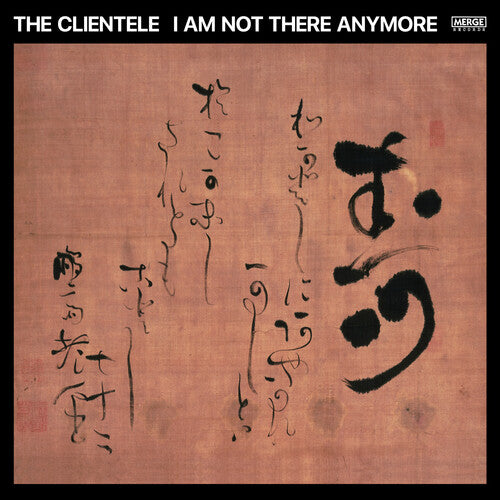 The Clientele: I Am Not There Anymore