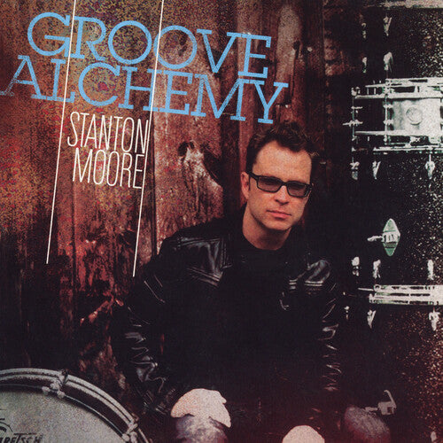 Moore, Stanton: Groove Alchemy