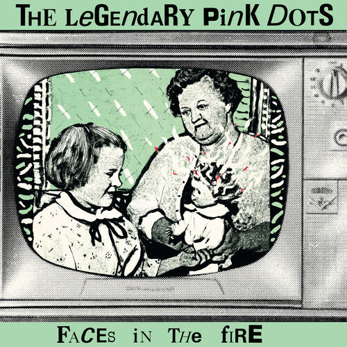 Legendary Pink Dots: Faces In The Fire