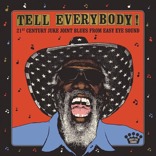 Tell Everybody (21st Century Juke Joint) / Var: Tell Everybody! (21st Century Juke Joint Blues From Easy Eye Sound)