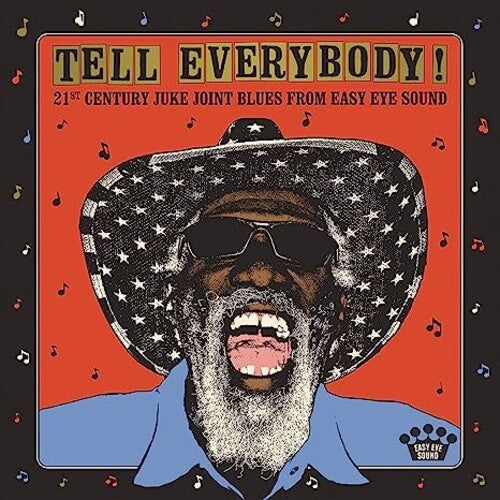 Tell Everybody (21st Century Juke Joint) / Var: Tell Everybody! (21st Century Juke Joint Blues From Easy Eye Sound)