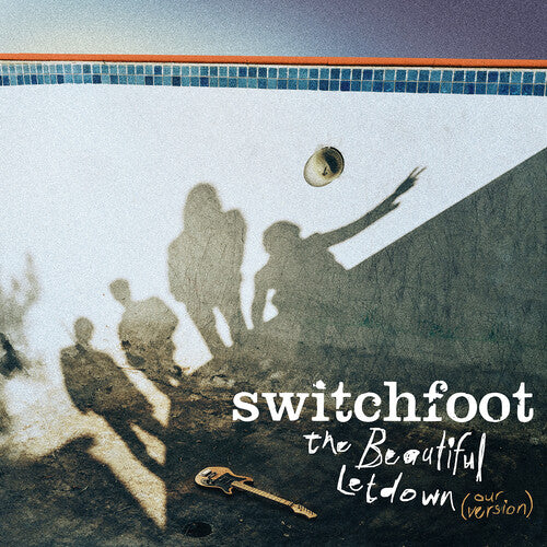 Switchfoot: The Beautiful Letdown (Our Version)