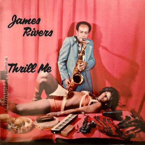 Rivers, James: Thrill Me