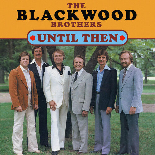 Blackwood Brothers, the: Until Then