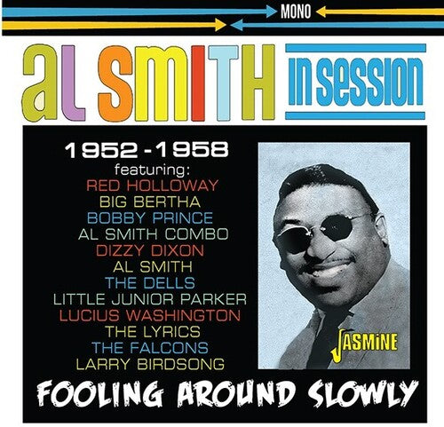 Smith, Al & His Orchestra: In Session 1952-1958: Fooling Around Slowly