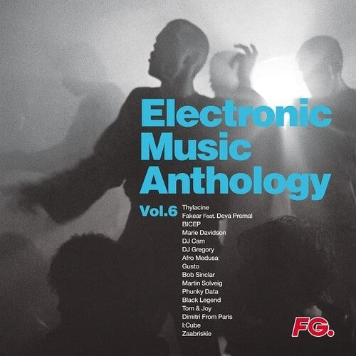 Electronic Music Anthology: Vol 6 / Various: Electronic Music Anthology: Vol 6 / Various