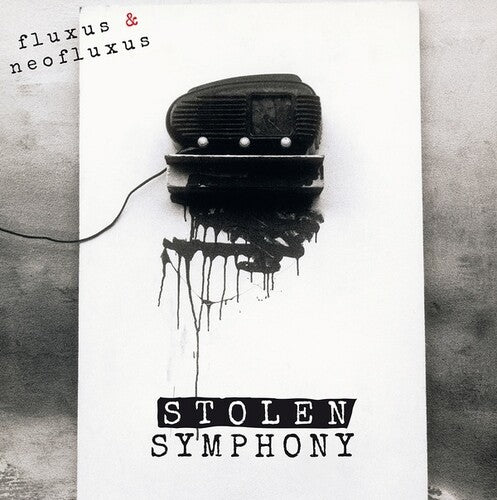 Fluxus & Neofluxus: Stolen Symphony (Part I) / Var: Fluxus & Neofluxus: Stolen Symphony (Part I)