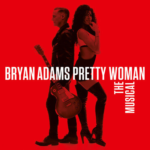 Adams, Bryan: Pretty Woman - The Musical