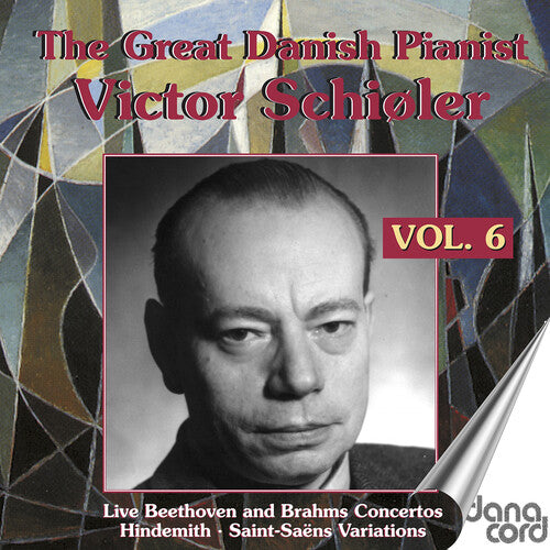 Mendelssohn / Beethoven / Brahms: Great Danish Pianist Victor Schioler Vol. 6