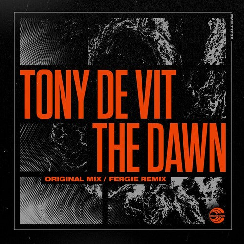 De Vit, Tony: The Dawn (Original / Fergie Remix)