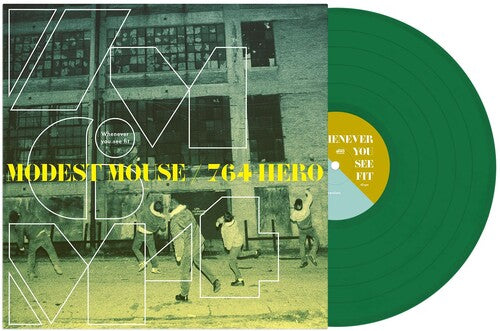 Modest Mouse / 764-Hero: Whenever You See Fit - Evergreen