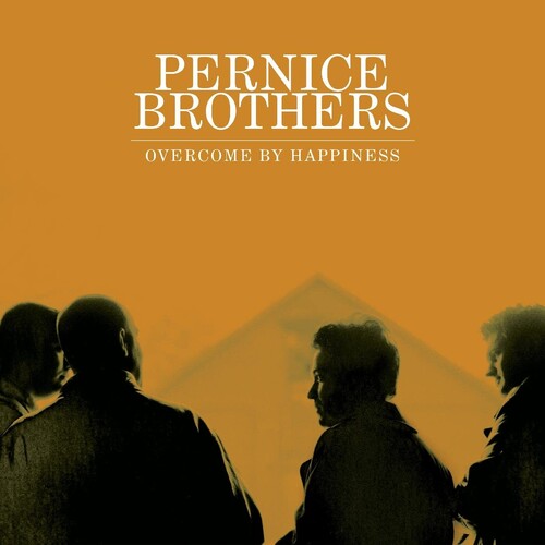 Pernice Brothers: Overcome By Happiness