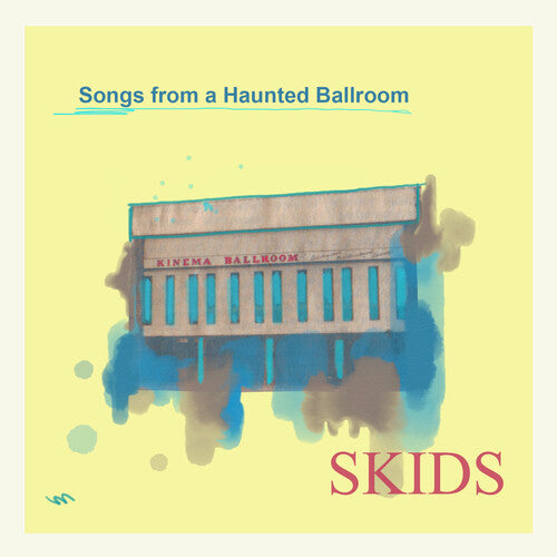 Skids: Songs From A Haunted Ballroom