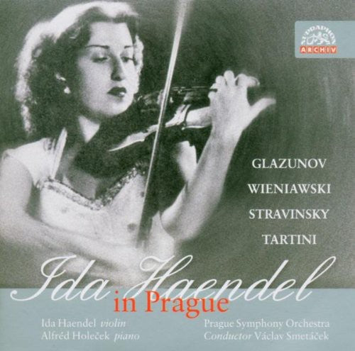 Glazunov / Wieniawski / Handel, I / Smetacek: Ida Haendel in Prague