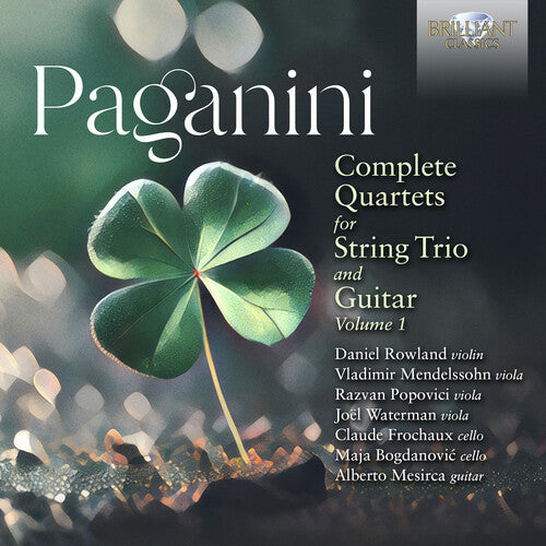 Paganini / Rowland / Bogdanovic: Complete Quartets for String Trio & Guitar Vol. 1