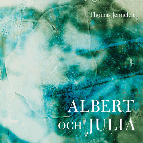 Jennefelt / Hoel / Samuelsson: Albert & Julia