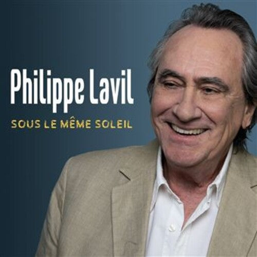 Lavil, Philippe: Sous Le Meme Soliel