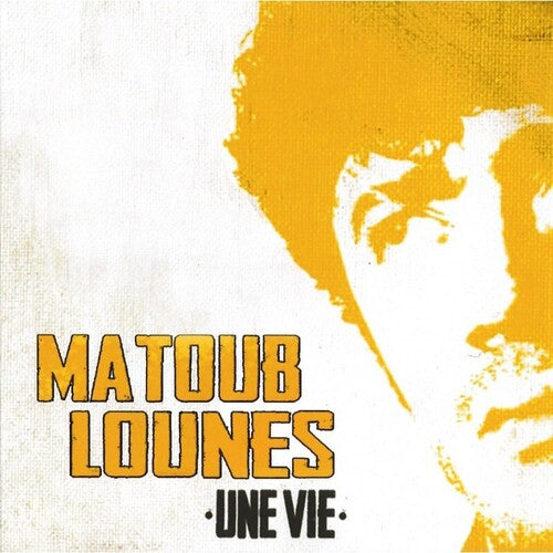 Lounes, Matoub: Une Vie