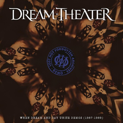 Dream Theater: Lost Not Forgotten Archives: When Dream And Day Unite Demos (1987-1989