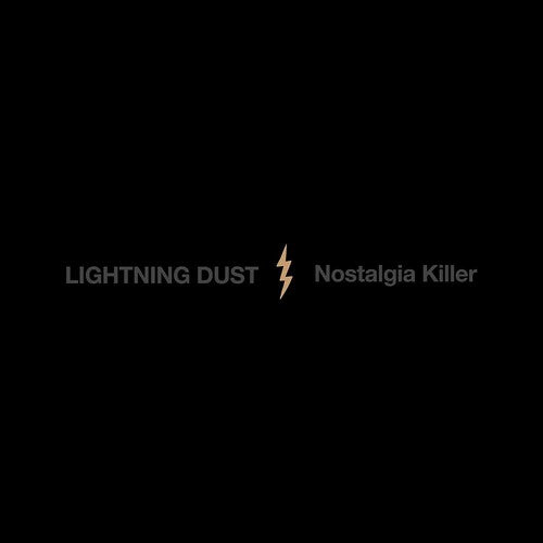 Lightning Dust: Nostalgia Killer