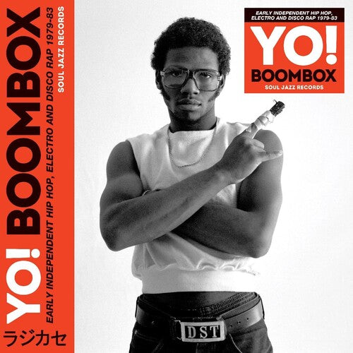 Soul Jazz Records Presents: YO! BOOMBOX - Early Independent Hip Hop, Electro And Disco Rap 1979-83