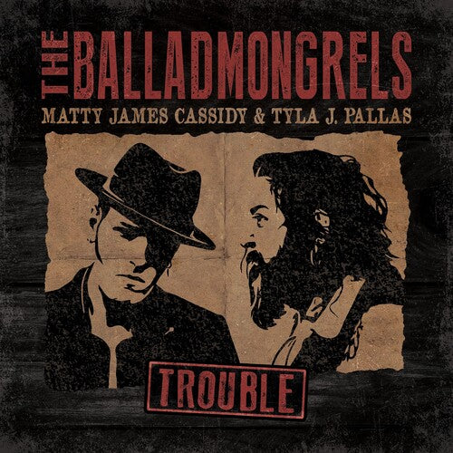 Balladmongrels: Trouble