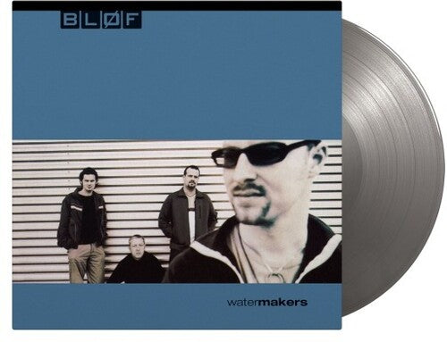 Blof: Watermakers - Limited 180-Gram Silver Colored Vinyl