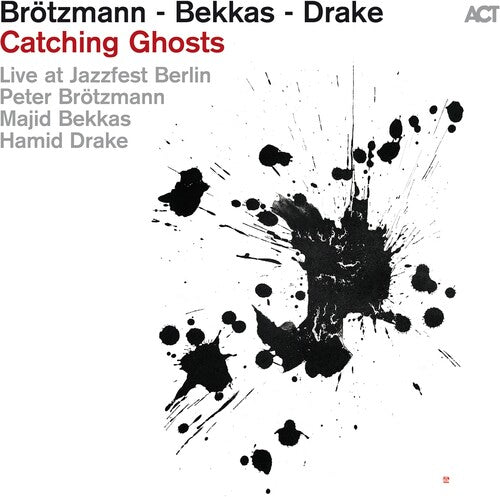 Brotzmann, Peter: Catching Ghosts