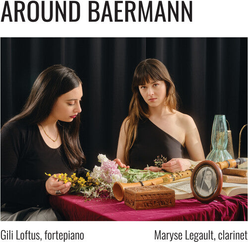 Baermann / Mendelssohn / Loftus: Around Baermann