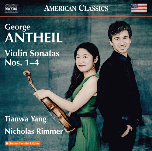 Antheil / Rimmer / Yang: Violin Sonatas Nos. 1-4