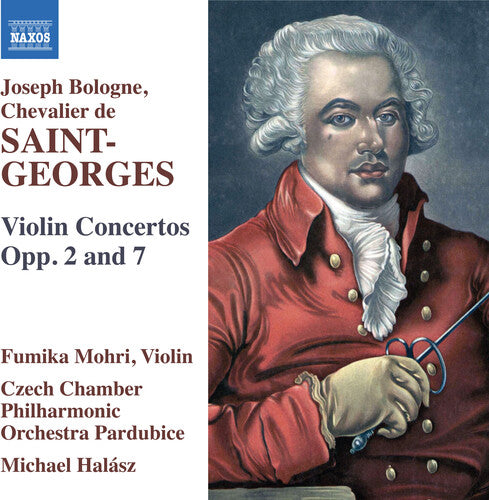 Bologne / Mohri / Halasz: Violin Concertos, Opp. 2 & 7