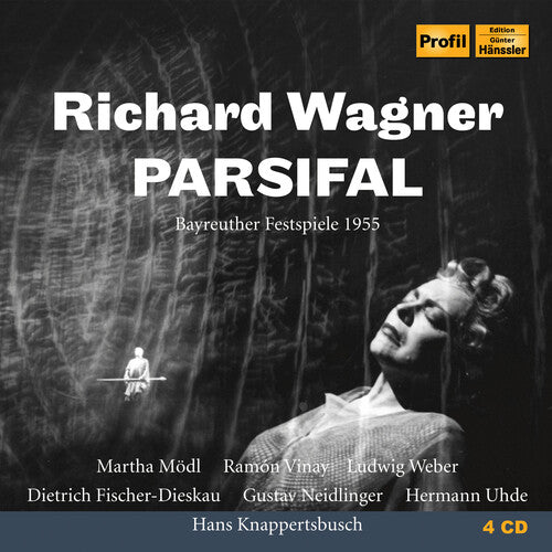 Wagner / Modl / Dieskau: Parsifal - Bayreuther Festspiele 1955