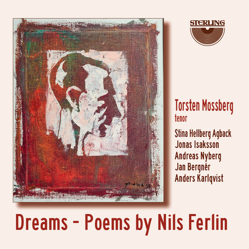 Mossberg / Agback / Isaksson: Dreams - Poems By Nils Ferlin