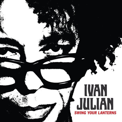 Julian, Ivan: Swing Your Lanterns