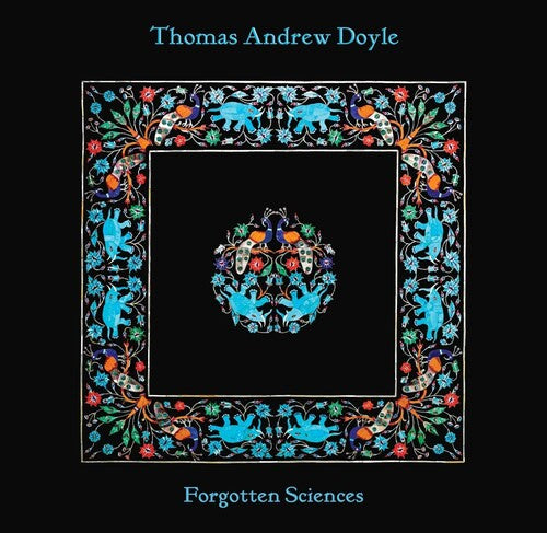 Doyle, Thomas Andrew: Forgotten Sciences