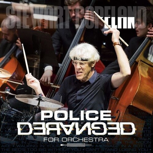 Copeland, Stewart: Police Deranged for Orchestra