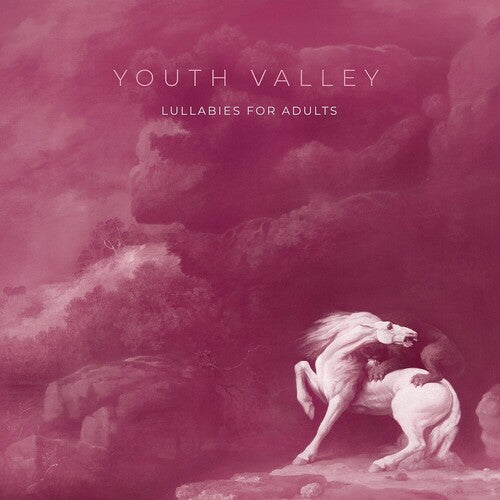 Youth Valley: Lullabies For Adults