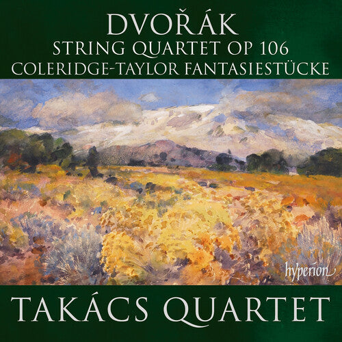 Takacs Quartet: Dvorak: String Quartet Op 106; Coleridge-Taylor: Fantasiestucke