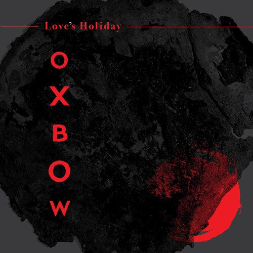 Oxbow: Love's Holiday