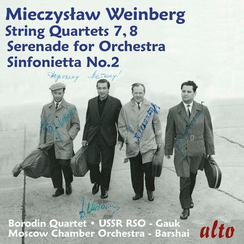 Borodin Quartet: Mieczyslaw Weinberg: String Quartets Nos. 7 & 8, Serenade Op. 47/4