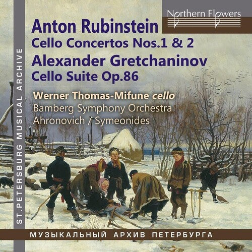 Thomas-Mifune, Werner: Anton Rubinstein: VC Cons Nos. 1 & 2, Alexander Gretchaninov: Suite
