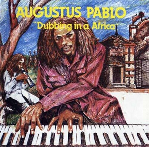 Pablo, Augustus: Dubbing In A Africa