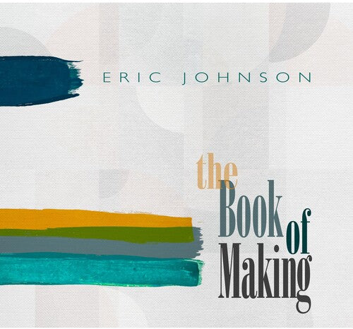 Johnson, Eric: The Book Of Making