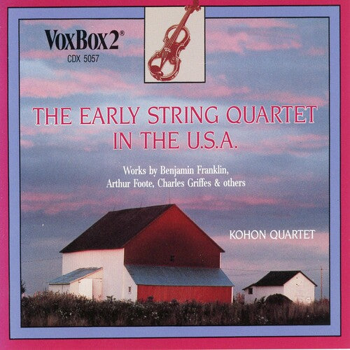 Kohon Quartet: Early String Quartet in the U.S.A.