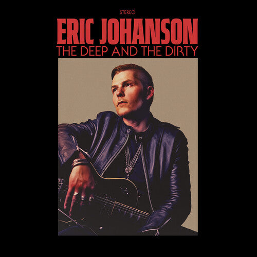 Johanson, Eric: The Deep And The Dirty