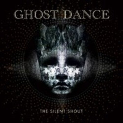Ghost Dance: Silent Shout