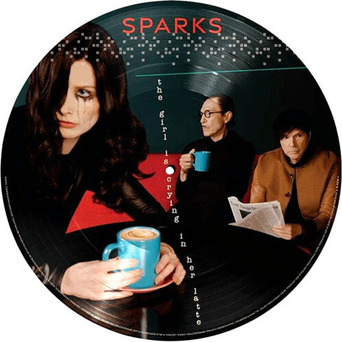 Sparks: Girl Is Crying In Her Latte - Picture Disc